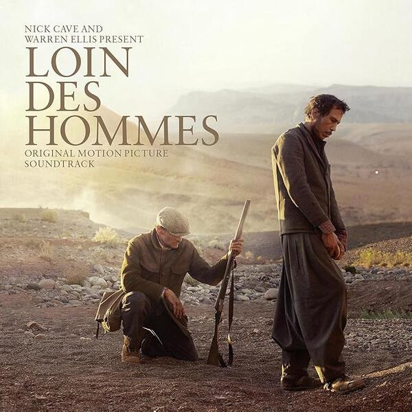 Nick Cave And Warren Ellis - Loin Des Hommes