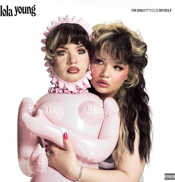 Lola Young – I'm Only F**king Myself