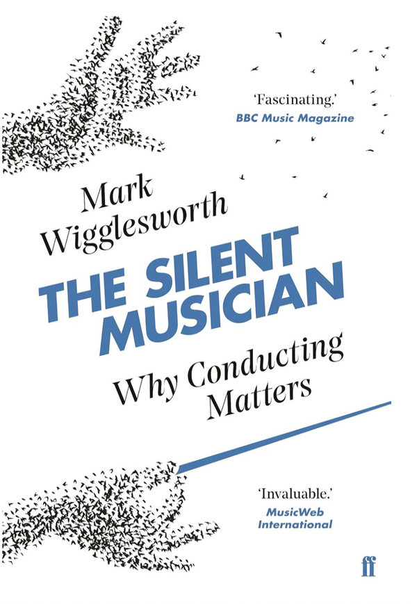 Mark Wigglesworth - The Silent Musician (EN)