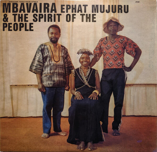 Ephat Mujuru & The Spirit Of The People – Mbavaira