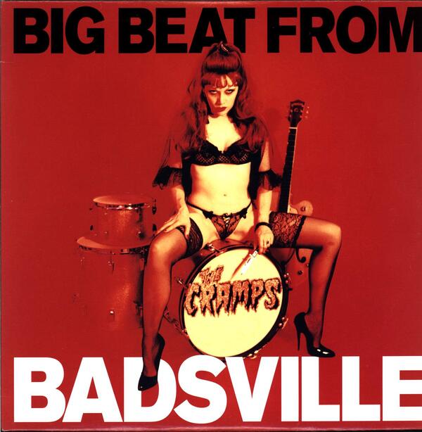 The Cramps – Big Beat From Badsville