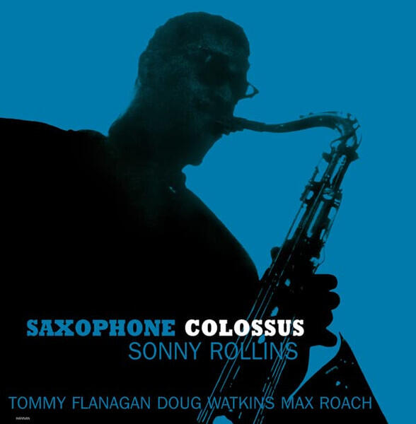 Sonny Rollins – Saxophone Colossus