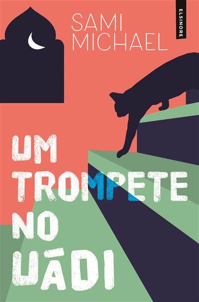 Sami Michael - Um Trompete no Uádi