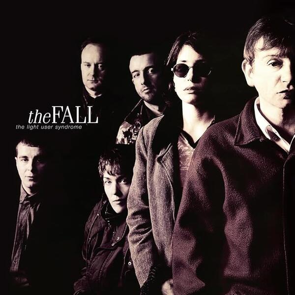 The Fall – The Light User Syndrome