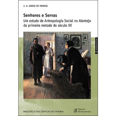 J. A. David de Morais - Senhores e Servas