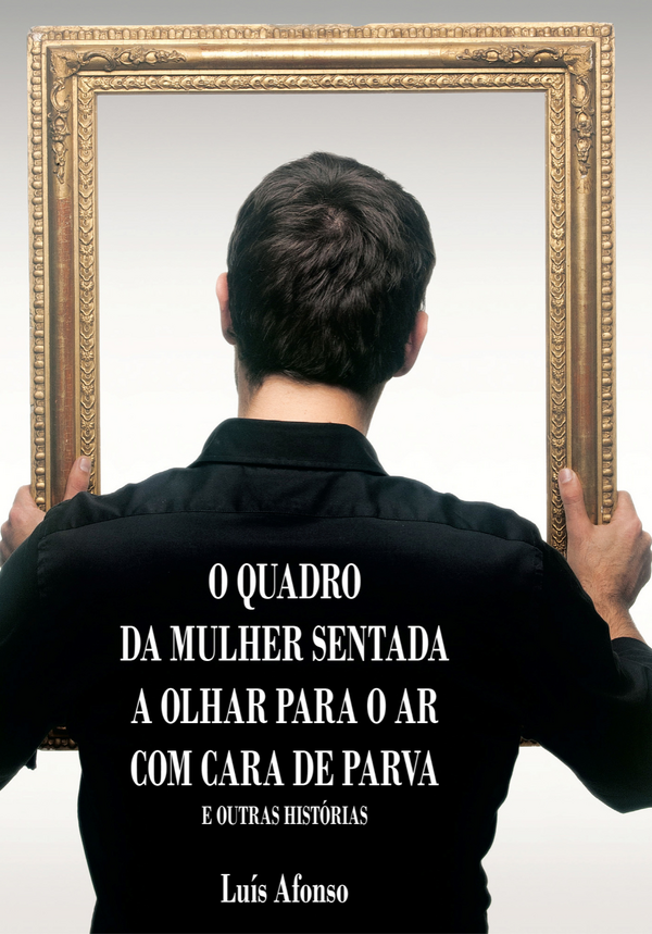 Luís Afonso - O Quadro da Mulher Sentada a Olhar para o Ar com Cara de Parva