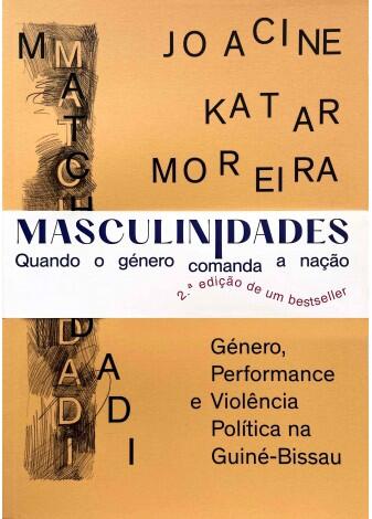 Joacine Katar Moreira - Matchundadi - Género, Performance e Violência Política na Guiné-Bissau